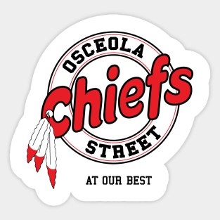 Osceola Street Chiefs Sticker